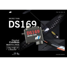 Dual Sky DS169 Micro Thin Metal Gear 2.8kg, 0.06sec HV 7.4v Servo 9g 23.5x8.5x24mm Suit gliders, F5K, F5J, e-RES SRP $60.17 Dual Sky DS169 Micro Thin Metal Gear 2.8kg, 0.06sec HV 7.4v Servo 9g 23.5x8.5x24mm Suit gliders, F5K, F5J, e-RES SRP $60.17
