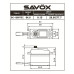 NEW BLACK Savox STD size 20kg/cm, Coreless Digital Servo, 0.15 sec, 6.0V 52.4g, 40.3x20x37.2mm SRP $171.66 NEW BLACK Savox STD size 20kg/cm, Coreless Digital Servo, 0.15 sec, 6.0V 52.4g, 40.3x20x37.2mm SRP $171.66